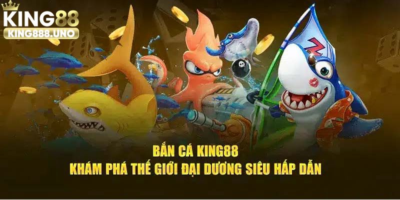 Tuyệt chiêu đỉnh cao khi chơi Bắn cá H5 tại King88